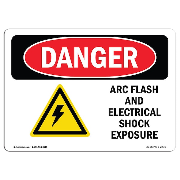 Safety Sign, OSHA Danger, 18" Height, 24" Width, ARC Flash And Electrical Shock, Landscape